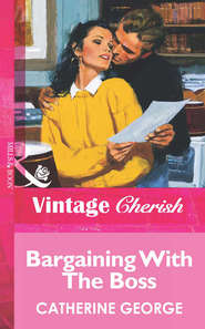 бесплатно читать книгу Bargaining With The Boss автора CATHERINE GEORGE