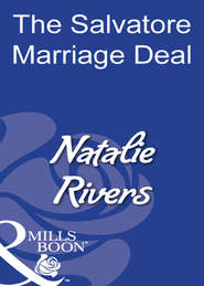 бесплатно читать книгу The Salvatore Marriage Deal автора Natalie Rivers