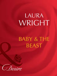 бесплатно читать книгу Baby and The Beast автора Laura Wright