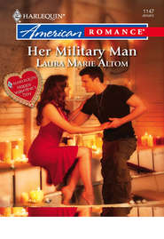 бесплатно читать книгу Her Military Man автора Laura Altom