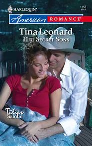 бесплатно читать книгу Her Secret Sons автора Tina Leonard