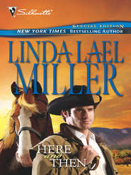 бесплатно читать книгу Here and Then автора Linda Miller