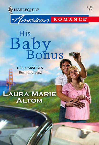 бесплатно читать книгу His Baby Bonus автора Laura Altom