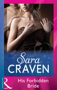 бесплатно читать книгу His Forbidden Bride автора Сара Крейвен