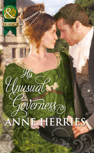 бесплатно читать книгу His Unusual Governess автора Anne Herries
