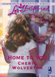 бесплатно читать книгу Home To You автора Cheryl Wolverton