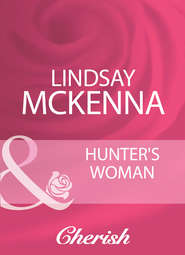 бесплатно читать книгу Hunter's Woman автора Lindsay McKenna