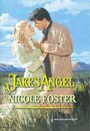 бесплатно читать книгу Jake's Angel автора Nicole Foster