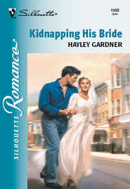 бесплатно читать книгу Kidnapping His Bride автора Hayley Gardner