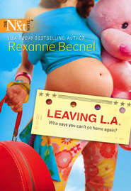 бесплатно читать книгу Leaving L.a. автора Rexanne Becnel