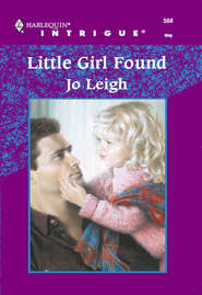 бесплатно читать книгу Little Girl Found автора Jo Leigh