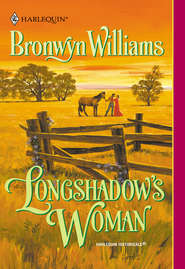 бесплатно читать книгу Longshadow's Woman автора Bronwyn Williams