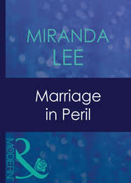 бесплатно читать книгу Marriage In Peril автора Miranda Lee