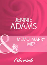 бесплатно читать книгу Memo: Marry Me? автора Jennie Adams