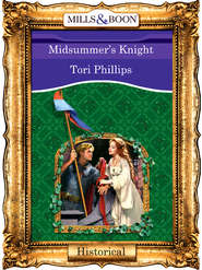 бесплатно читать книгу Midsummer's Knight автора Tori Phillips
