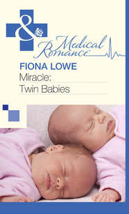 бесплатно читать книгу Miracle: Twin Babies автора Fiona Lowe