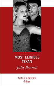 бесплатно читать книгу Most Eligible Texan автора Jules Bennett