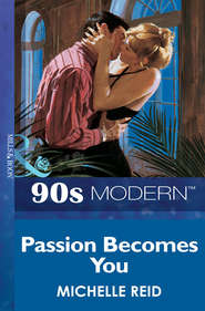 бесплатно читать книгу Passion Becomes You автора Michelle Reid