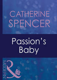 бесплатно читать книгу Passion's Baby автора Catherine Spencer