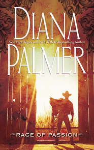бесплатно читать книгу Rage of Passion автора Diana Palmer