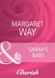 бесплатно читать книгу Sarah's Baby автора Margaret Way
