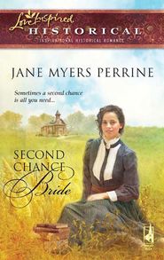 бесплатно читать книгу Second Chance Bride автора Jane Perrine