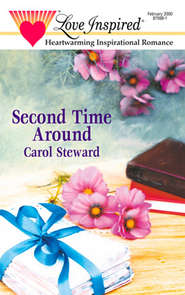 бесплатно читать книгу Second Time Around автора Carol Steward