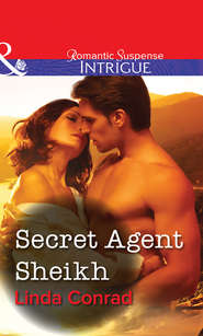 бесплатно читать книгу Secret Agent Sheikh автора Linda Conrad