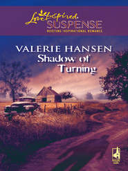 бесплатно читать книгу Shadow of Turning автора Valerie Hansen