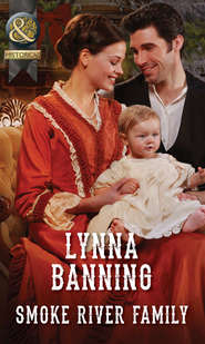 бесплатно читать книгу Smoke River Family автора Lynna Banning