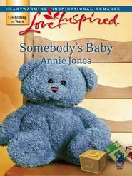 бесплатно читать книгу Somebody's Baby автора Annie Jones