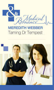 бесплатно читать книгу Taming Dr Tempest автора Meredith Webber