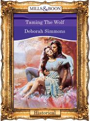 бесплатно читать книгу Taming The Wolf автора Deborah Simmons