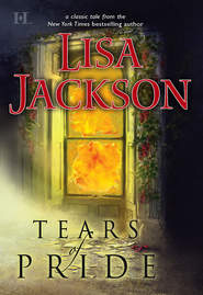 бесплатно читать книгу Tears Of Pride автора Lisa Jackson