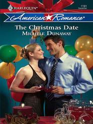 бесплатно читать книгу The Christmas Date автора Michele Dunaway