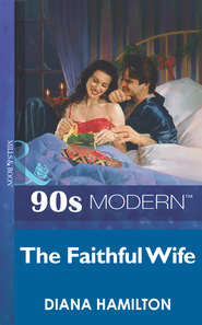 бесплатно читать книгу The Faithful Wife автора Diana Hamilton