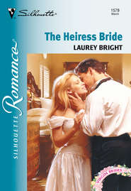 бесплатно читать книгу The Heiress Bride автора Laurey Bright