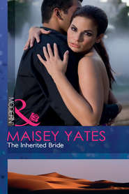 бесплатно читать книгу The Inherited Bride автора Maisey Yates