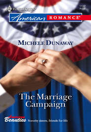 бесплатно читать книгу The Marriage Campaign автора Michele Dunaway