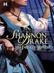 бесплатно читать книгу The Pirate Bride автора Shannon Drake