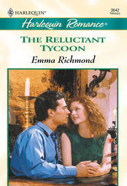 бесплатно читать книгу The Reluctant Tycoon автора Emma Richmond