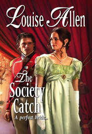бесплатно читать книгу The Society Catch автора Louise Allen