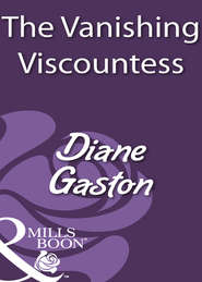 бесплатно читать книгу The Vanishing Viscountess автора Diane Gaston