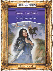 бесплатно читать книгу Twice Upon Time автора Nina Beaumont