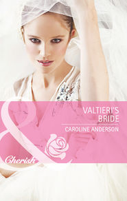 бесплатно читать книгу Valtieri's Bride автора Caroline Anderson