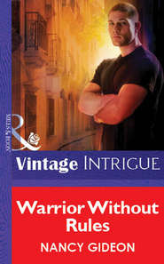 бесплатно читать книгу Warrior Without Rules автора Nancy Gideon