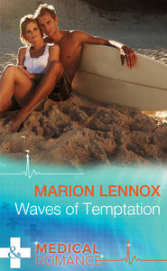 бесплатно читать книгу Waves of Temptation автора Marion Lennox