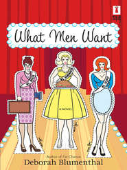 бесплатно читать книгу What Men Want автора Deborah Blumenthal