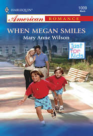 бесплатно читать книгу When Megan Smiles автора Mary Wilson