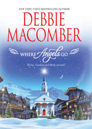 бесплатно читать книгу Where Angels Go автора Debbie Macomber